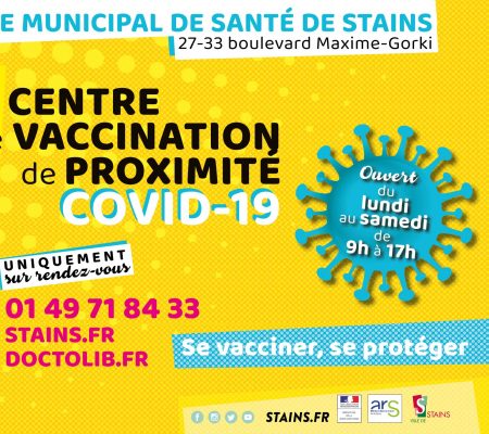 Crise sanitaire / nouvelles mesures - Ouverture du centre de vaccination de proximité le 26 avril ! - Ville de Stains
