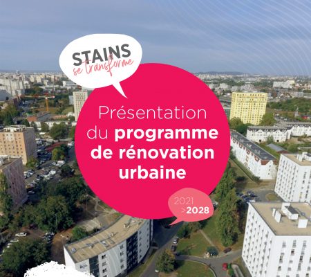 Rénovation urbaine - Tout savoir sur la transformation de la ville - Ville de Stains