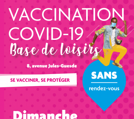 Vaccination COVID19 Base de Loisirs