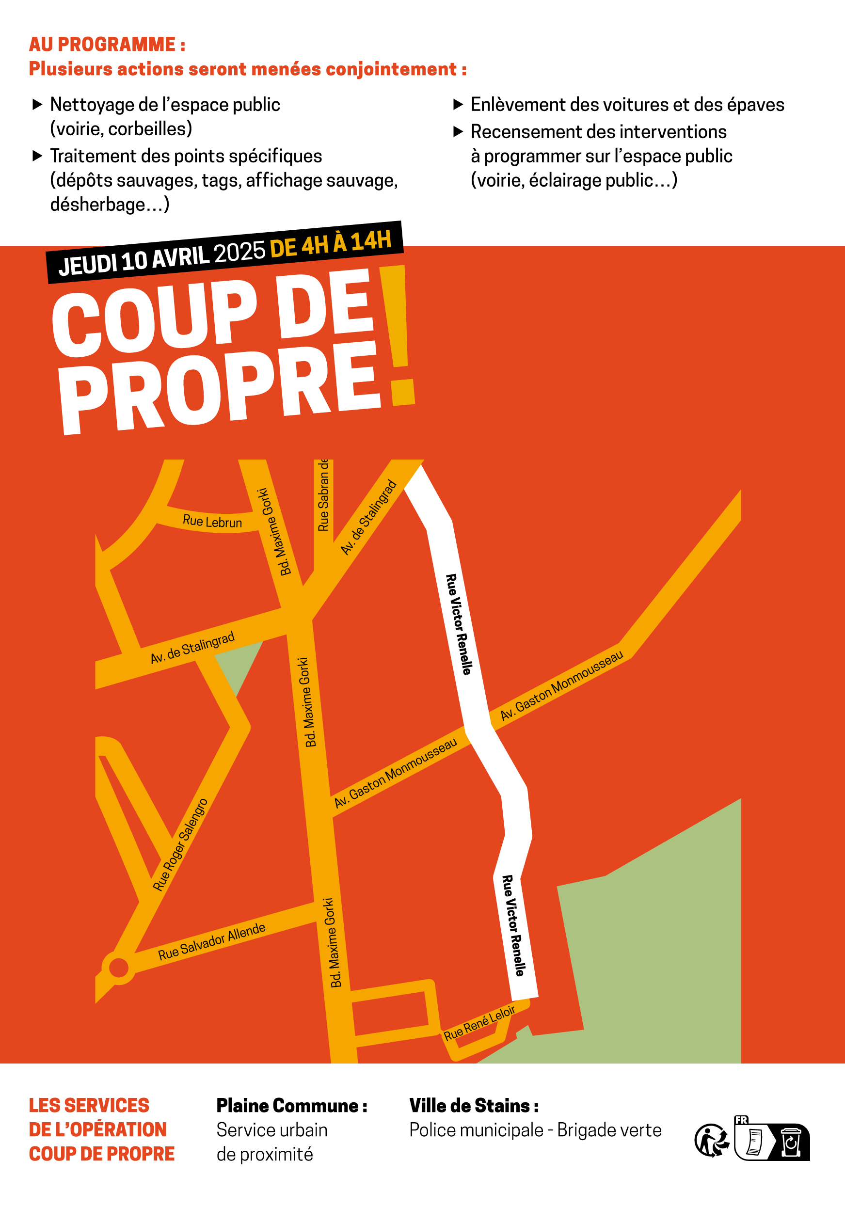 L’opération « Coup de propre » organisée par le service propreté et cadre de vie de Plaine Commune, les agents de la Police Municipale et de la Brigade Verte de la ville continue ce jeudi 10 avril 2025.